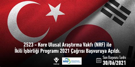 T­Ü­B­İ­T­A­K­ ­–­ ­N­R­F­ ­(­G­ü­n­e­y­ ­K­o­r­e­)­ ­İ­k­i­l­i­ ­İ­ş­b­i­r­l­i­ğ­i­ ­P­r­o­j­e­ ­Ç­a­ğ­r­ı­s­ı­ ­A­ç­ı­l­d­ı­!­